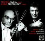 Mikhail Glinka, Anton Rubinstein, Alexander Glazunov