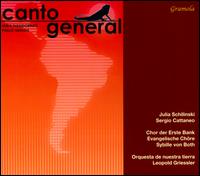 Mikis Theodorakis, Pablo Neruda: Canto General - Julia Schilinski (mezzo-soprano); Sergio Cattaneo (baritone);...