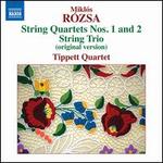 Mikl�s Rozsa: String Quartets Nos. 1 & 2