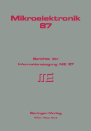 Mikroelektronik 87: Berichte Der Informationstagung Me 87