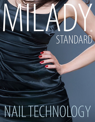 Milady Standard Nail Technology - Milady