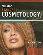 Milady's Standard Cosmetology: Haircutting