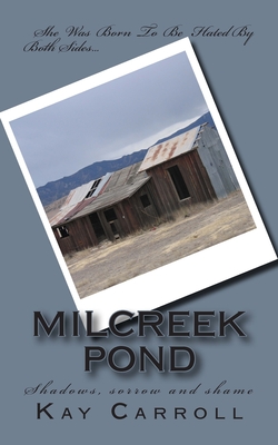 "MILCReeK PoND" - Carroll, Kay