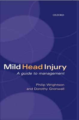 Mild Head Injury: A Guide to Management - Wrightson, Philip