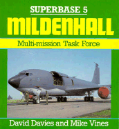 Mildenhall: Multi-Mission Task Force - Davis, David, and Vines, Mike, and Davies, David