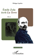 ?mile Zola ?crit La Terre