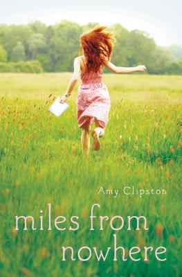 Miles from Nowhere - Clipston, Amy
