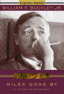 Miles Gone by: A Literary Biography