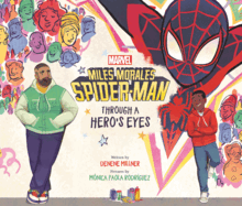 Miles Morales Spider-Man: Through a Hero's Eyes