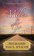 Miles to Go: The Second Journal of the Walk