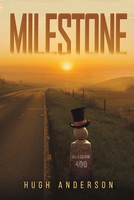 Milestone - Anderson, Hugh