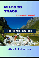 Milford Track Hiking Guide