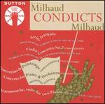 Milhaud Conducts Milhaud