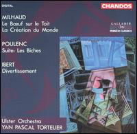Milhaud, Poulenc, Ibert: Orchestral Works - Paul Schumann (clarinet); Tim Holmes (sax); Ulster Orchestra; Yan Pascal Tortelier (conductor)