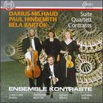 Milhaud: Suite; Hindemith: Quartett; Bart�k: Contrasts