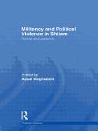 Militancy and Political Violence in Shiism: Trends and Patterns