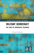 Militant Democracy: The Limits of Democratic Tolerance