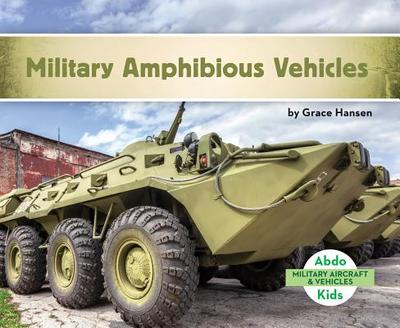 Military Amphibious Vehicles - Hansen, Grace
