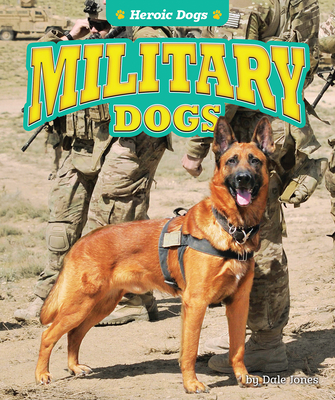 Military Dogs - Jones, Dale