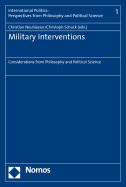 Military Interventions: Considerations from Philosophy and Political Science