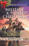 Military K-9 Unit Christmas: An Anthology