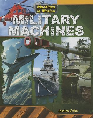 Military Machines - Cohn, Jessica