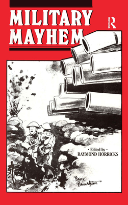 Military Mayhem - Horricks, Raymond (Editor)