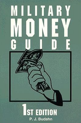 Military Money Guide - Budahn, Phillip J