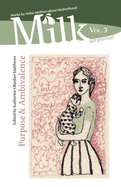 Milk Art Journal, Vol. 3: Purpose & Ambivalence