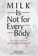 Milk Is Not for Every Body