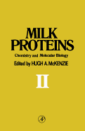 Milk Proteins: Chemistry and Molecular Biology
