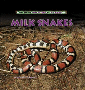 Milk Snakes - Feldman, Heather