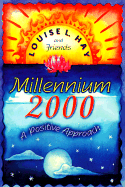 Millennium 2000: A Positive Approach