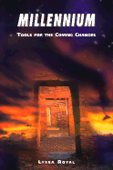 Millennium: Tools for the Coming Changes