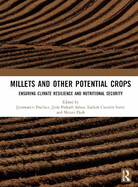 Millets and Other Potential Crops: Ensuring Climate Resilience and Nutritional Security