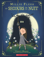 Millie Fleur Au Secours de la Nuit