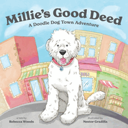 Millie's Good Deed: A Doodle Dog Town Adventure