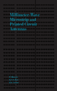 Millimeter-Wave Microstrip and Printed Circuit Antennas