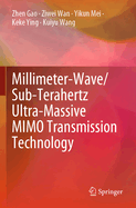 Millimeter-Wave/Sub-Terahertz Ultra-Massive Mimo Transmission Technology
