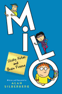 Milo: Sticky Notes & Brain Freeze
