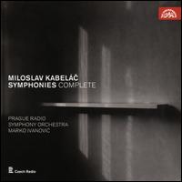 Miloslav Kabel�c: Symphonies Complete - David Rehor (percussion); David Ru?icka (percussion); Ivan Hoznedr (percussion); Jan Kalfus (organ);...