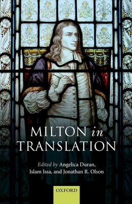 Milton in Translation - Duran, Angelica (Editor), and Issa, Islam (Editor), and Olson, Jonathan R. (Editor)