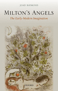 Milton's Angels: The Early-Modern Imagination