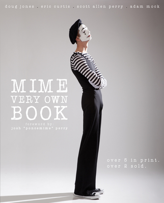 Mime Very Own Book - Perry, Scott Allen, and Mock, Adam, and Jones, Doug