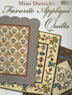 Mimi Dietrich's Favorite Applique Quilts