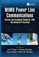 MIMO Power Line Communications: Narrow and Broadband Standards, EMC, and Advanced Processing