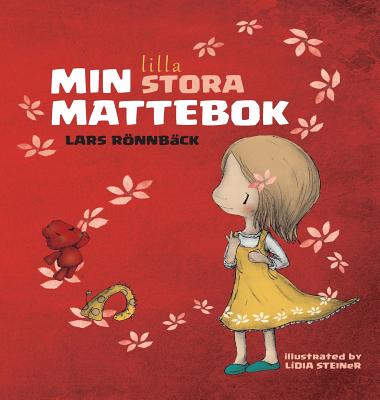 Min Lilla Stora Mattebok - R�nnb?ck, Lars, and Steiner, L?dia (Illustrator)