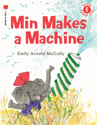 Min Makes a Machine - McCully, Emily Arnold