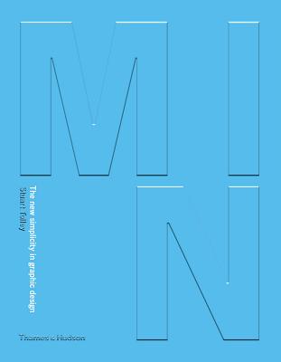 Min: The New Simplicity in Graphic Design - Tolley, Stuart