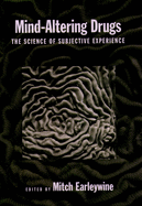 Mind-Altering Drugs: The Science of Subjective Experience